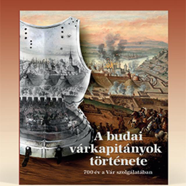 A budai Várkapitányok története